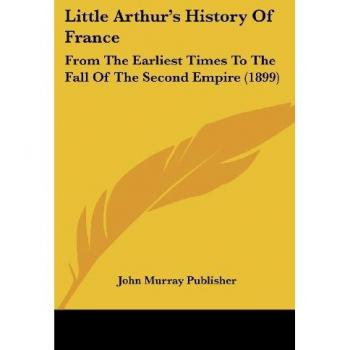 Little Arthur's History Of France