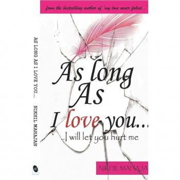 Mahajan, Nikhil: As Long as I love you