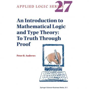 An Introduction to Mathematical Logic and Type Theory