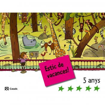 ESTIC DE VACANCES! 5 ANYS