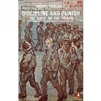 Discipline and Punish: The Birth of the Prison by Michel Foucault (Paperback,...