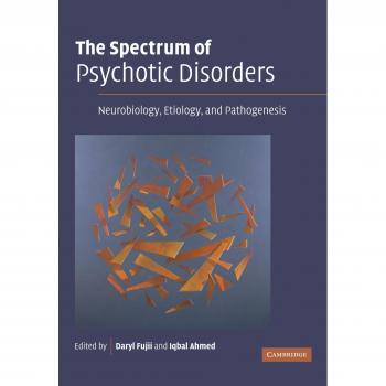 The Spectrum of Psychotic Disorders