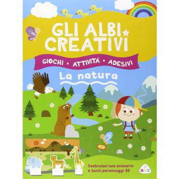 Gli albi creativi. La natura. Con adesivi. Ediz. illustrata