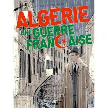 Algérie, une guerre française