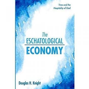 The Eschatological Economy: Time and the Hospitality of God