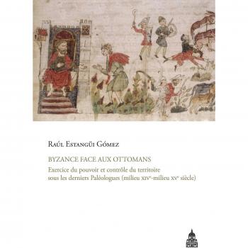 Byzance face aux Ottomans: Exercice du pouvoir et contrôle du territoire sous les derniers Paléologues