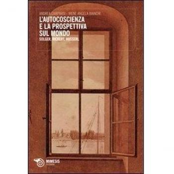 L' autocoscienza e la prospettiva sul mondo. Solger, Rickert e Husserl