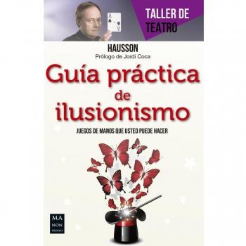 Guía práctica de ilusionismo.