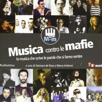 Musica contro le mafie. La musica che scrive le parole che si fanno sentire. Con CD Audio