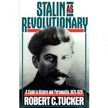 Stalin As Revolutionary: A Study in History and Personality