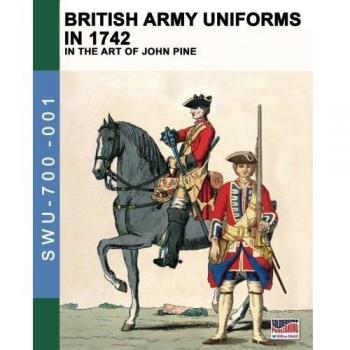 British army uniforms in 1742. In the art of John Pine
