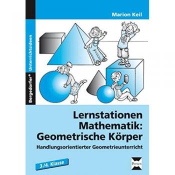 Lernstationen Mathematik: Geometrische Körper
