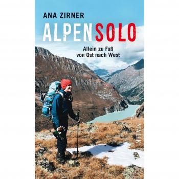 Ana Zirner Alpensolo: Allein Zu Fuß Von Ost Nach West