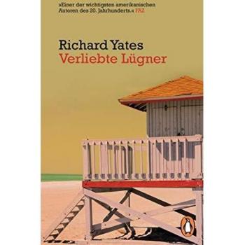 Richard Yates Verliebte Lügner