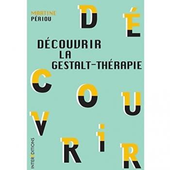Découvrir la gestalt-thérapie