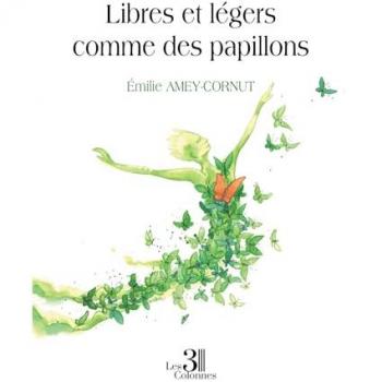 Libres et légers comme des papillons
