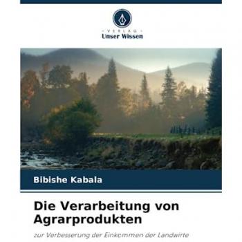Kabala, Bibishe: Die Verarbeitung von Agrarprodukten