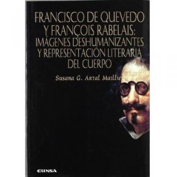Francisco de quevedo y françois rebelais: imagenes (Tapa blanda).
