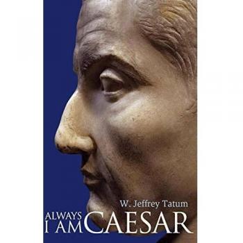 Always I Am Caesar by Tatum, W. Jeffrey