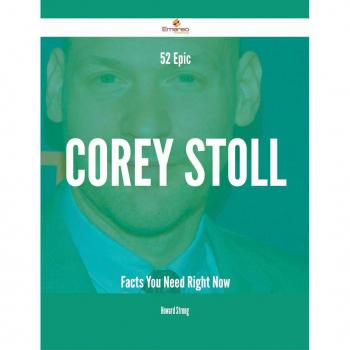 Vitalsource Technologies, Inc. 52 Epic Corey Stoll Facts You Need Right Now