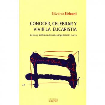 Conocer, celebrar y vivir la eucaristia