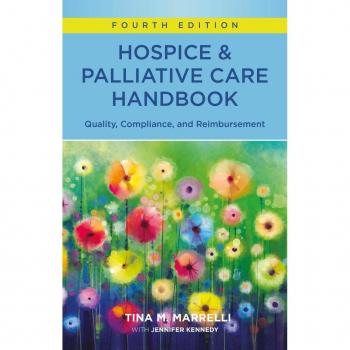 Hospice and Palliative Care Handbook Fourth Edition