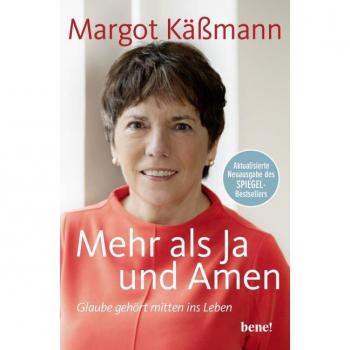 Käßmann, Margot: Mehr als Ja und Amen