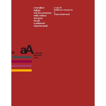 I novellieri italiani e la loro presenza nella cultura europea: rizomi e palinsesti rinascimentali