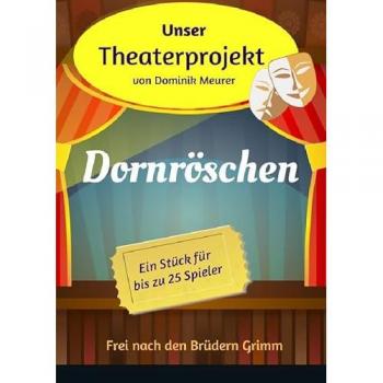 Unser Theaterprojekt Band 5