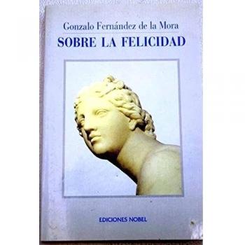 SOBRE LA FELICIDAD