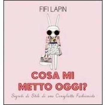 COSA MI METTO OGGI? LAPIN FIFI