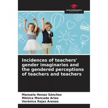Incidences of teachers' gender imaginaries and the gendered perceptions of teachers and teachers