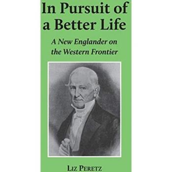 In Pursuit of a Better Life: A New Englander on the Western Frontier