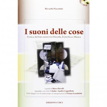 I suoni delle cose. Poetica del foto-suono tra filosofia, e(ste)tica e musica. Con DVD