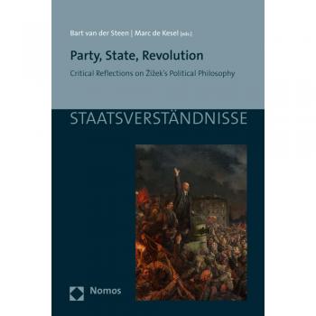Party, State, Revolution: Critical Reflections on Zizek's Political Philosophy