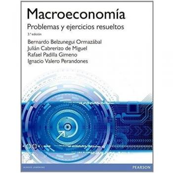 Macroeconomía. Problemas y ejercicios resueltos