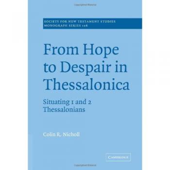 From Hope to Despair Thessalonica: Situating 1 and 2 Thessalonians