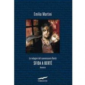 Sfida a Bertè. Le indagini del commissario Berté