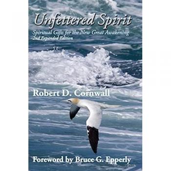 Unfettered Spirit: Spiritual Gifts for the New Great Awakening