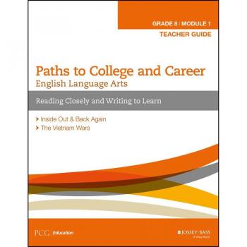 Vitalsource Technologies, Inc. English Language Arts, Grade 8 Module 1: Reading Closely and Writing to Learn, Teacher Guide