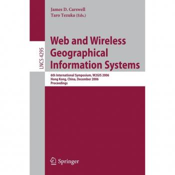 Web and Wireless Geographical Information Systems