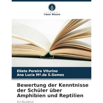 Pereira Viturino, Eliete: Bewertung der Kenntnisse der Schüler über Amphibien und Reptilien