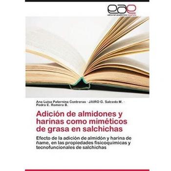 Adición de almidones y harinas como miméticos de grasa en salchichas: Efecto de la adición de almidón y harina de ñame, en las propiedades fisicoquímicas y tecnofuncionales de salchichas