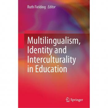 Multilingualism Identity and Interculturality in Education