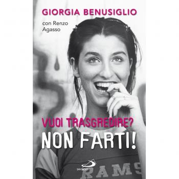 Vuoi trasgredire? Non farti!