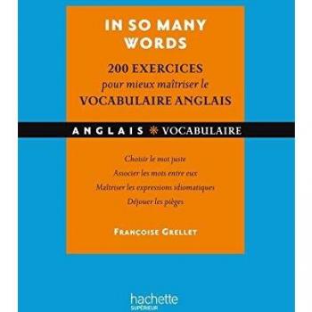 IN SO MANY WORDS 200 EXERCICES CORRIGES POUR MIEUX MAITRISER