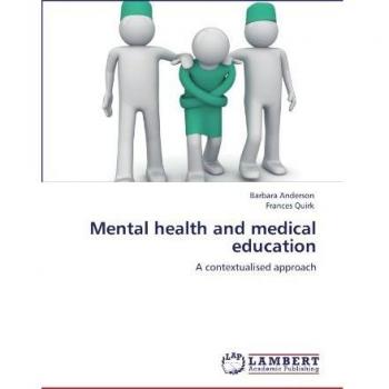 Mental health and medical education: A contextualised approach