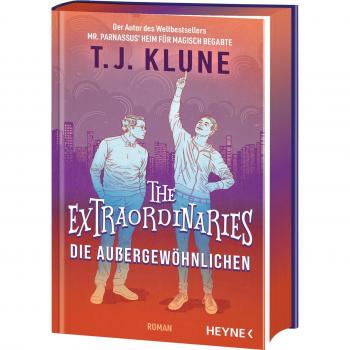 Klune, T. J. The Extraordinaries – Die Außergewöhnlichen: Mit Farbig Gestaltetem Buchschnitt – Nur In Limitierter Erstauflage Der Gedruckten Ausgabe