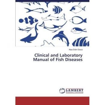 Clinical and Laboratory Manual of Fish Diseases