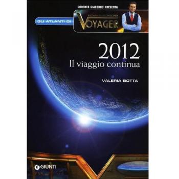 2012. Il viaggio continua